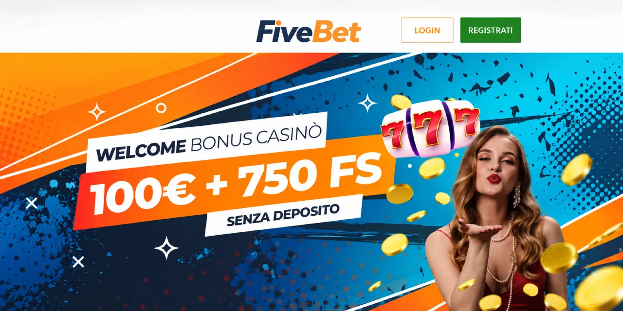 FiveBet Casino bonus senza deposito 100€ + 750 free spins benvenuto